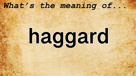 haggar|haggard meaning.